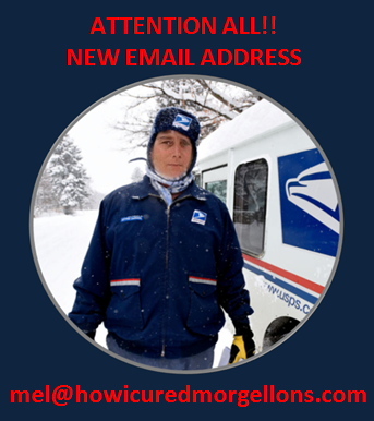 Morgellons - ATTENTION ALL!! - THE MELMAN HAS A NEW EMAIL ADDRESS