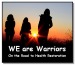We Are Warriors